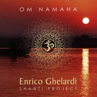 Enrico Ghelardi Shanti Project - Om Namaha